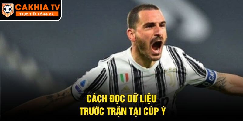 Cách đọc dữ liệu trước trận tại cúp Ý