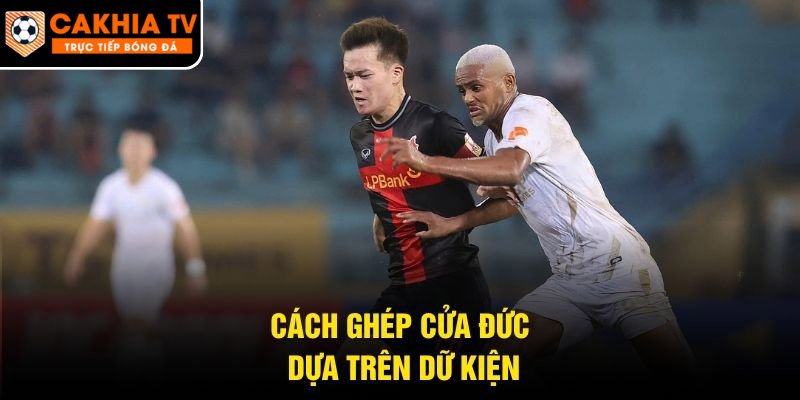 Cách ghép cửa Đức dựa trên dữ kiện