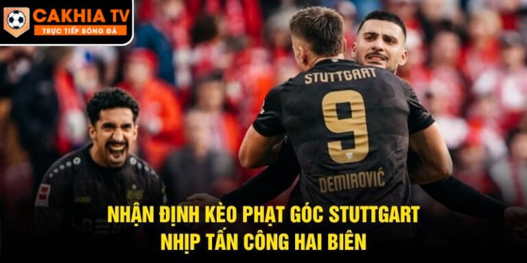 Nhận Định Kèo Phạt Góc Stuttgart