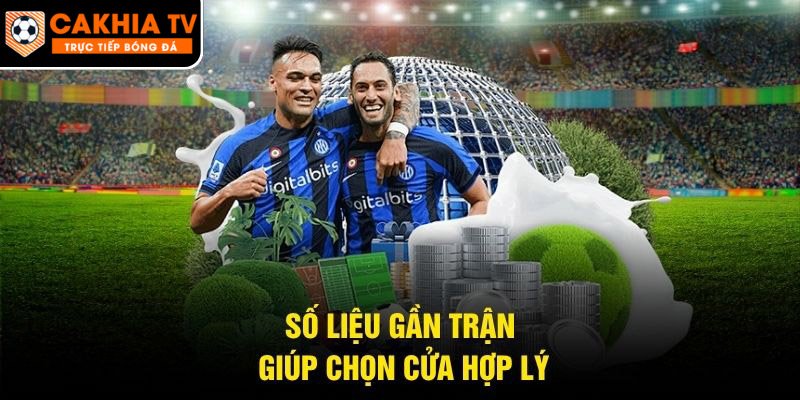 Số liệu gần trận giúp chọn cửa hợp lý