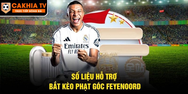 Số liệu hỗ trợ bắt kèo phạt góc Feyenoord